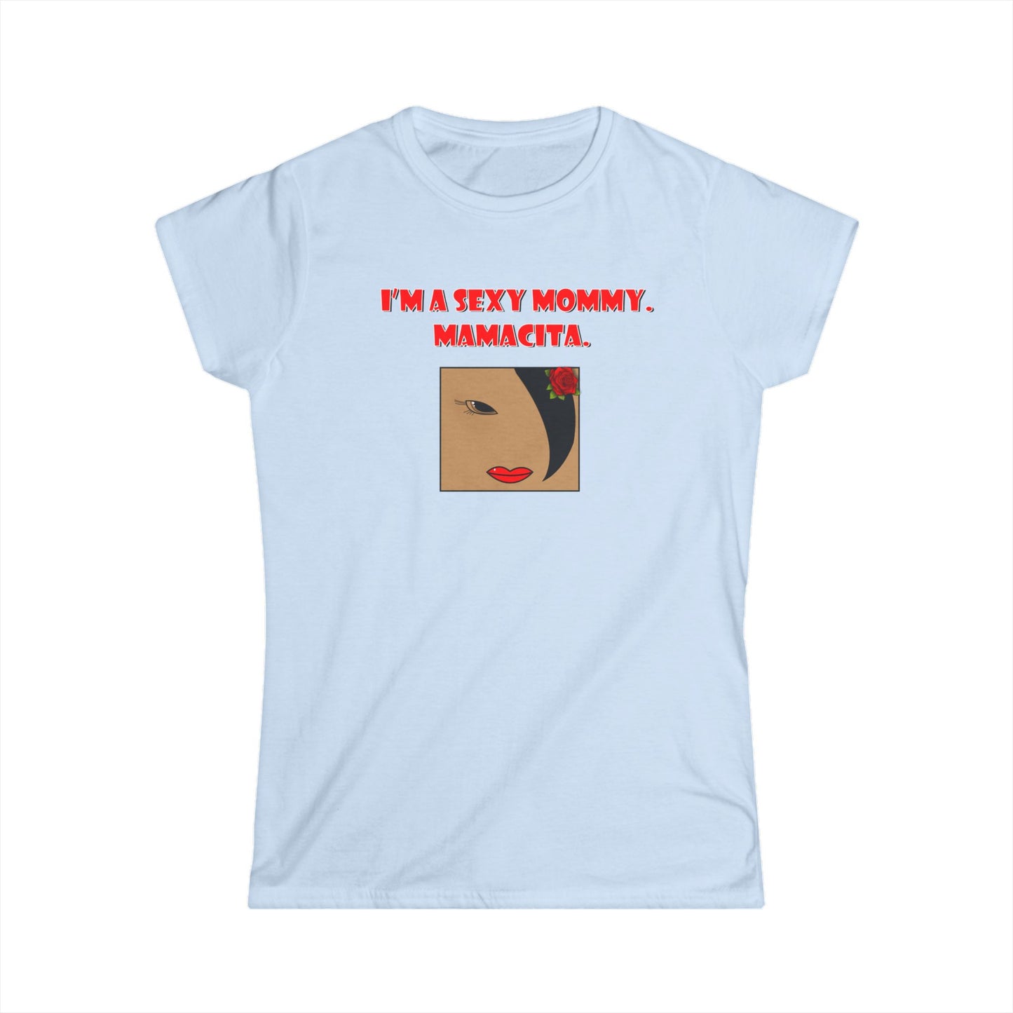 Sexy Mommy Mamacita Graphic Tee, Trendy Women's T-Shirt, Stylish Mom Shirt, Gift for New Moms, Casual Wear