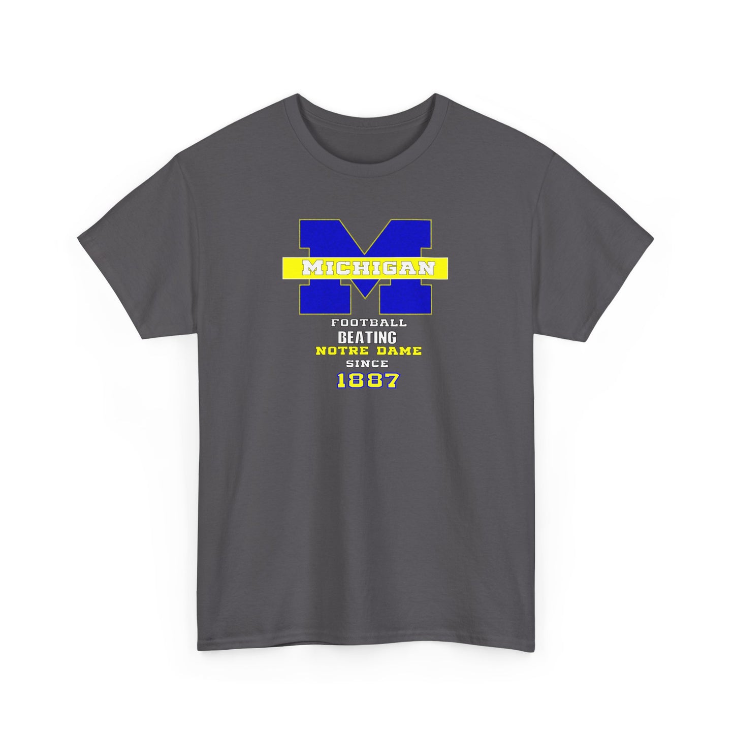 Michigan football been beating ND Unisex Heavy Cotton Tee, Casual Everyday Wear, College Spirit Apparel, Gift for Students, Sports Fan Merchandise