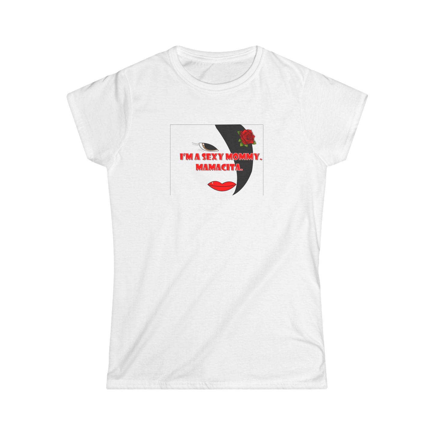 Women's Tee - Sexy Mommy Mammacita for Moms