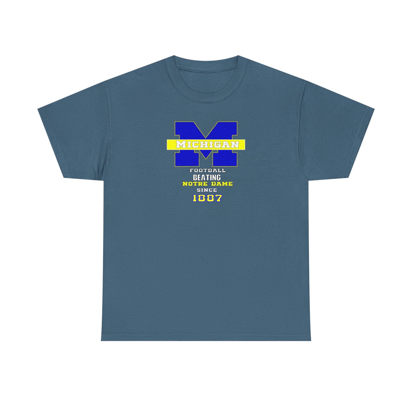 Michigan football been beating ND Unisex Heavy Cotton Tee, Casual Everyday Wear, College Spirit Apparel, Gift for Students, Sports Fan Merchandise