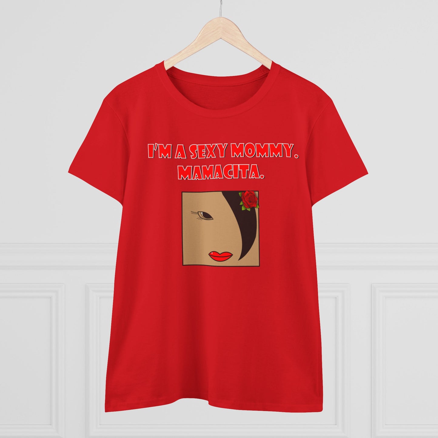 Sexy Mommy Mamacita Graphic T-Shirt, Fun Women's Tee, Casual Everyday Wear, Unique Gift for Moms, Stylish Summer Apparel, Playful Quote Shirt