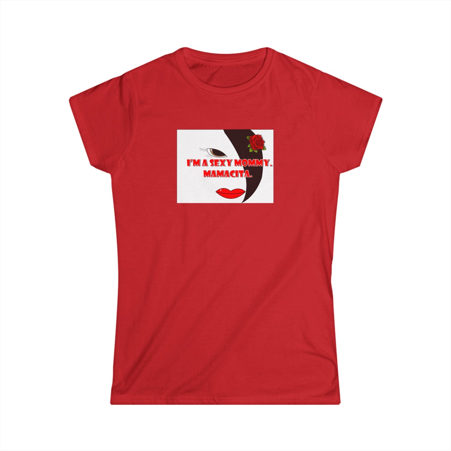 Women's Tee - Sexy Mommy Mammacita for Moms