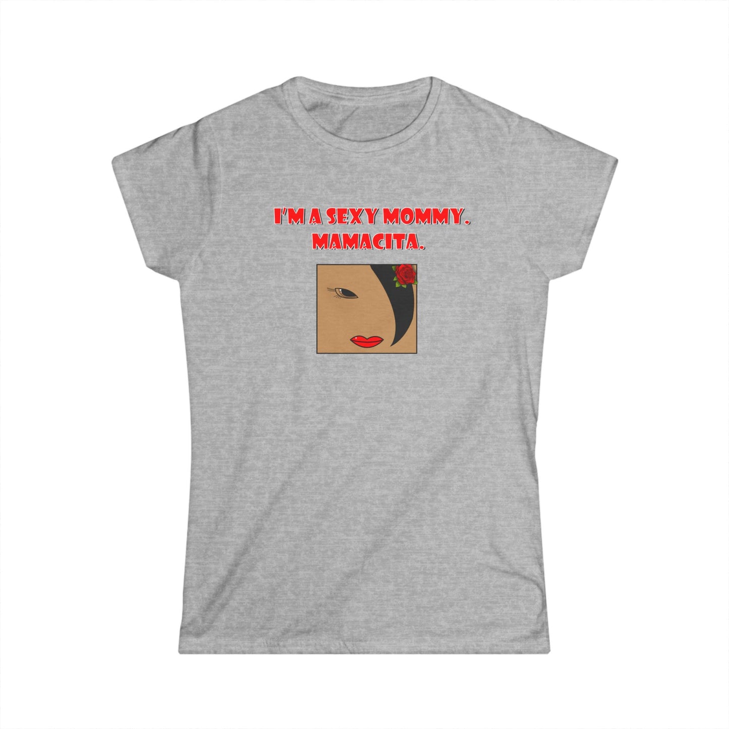 Sexy Mommy Mamacita Graphic Tee, Trendy Women's T-Shirt, Stylish Mom Shirt, Gift for New Moms, Casual Wear