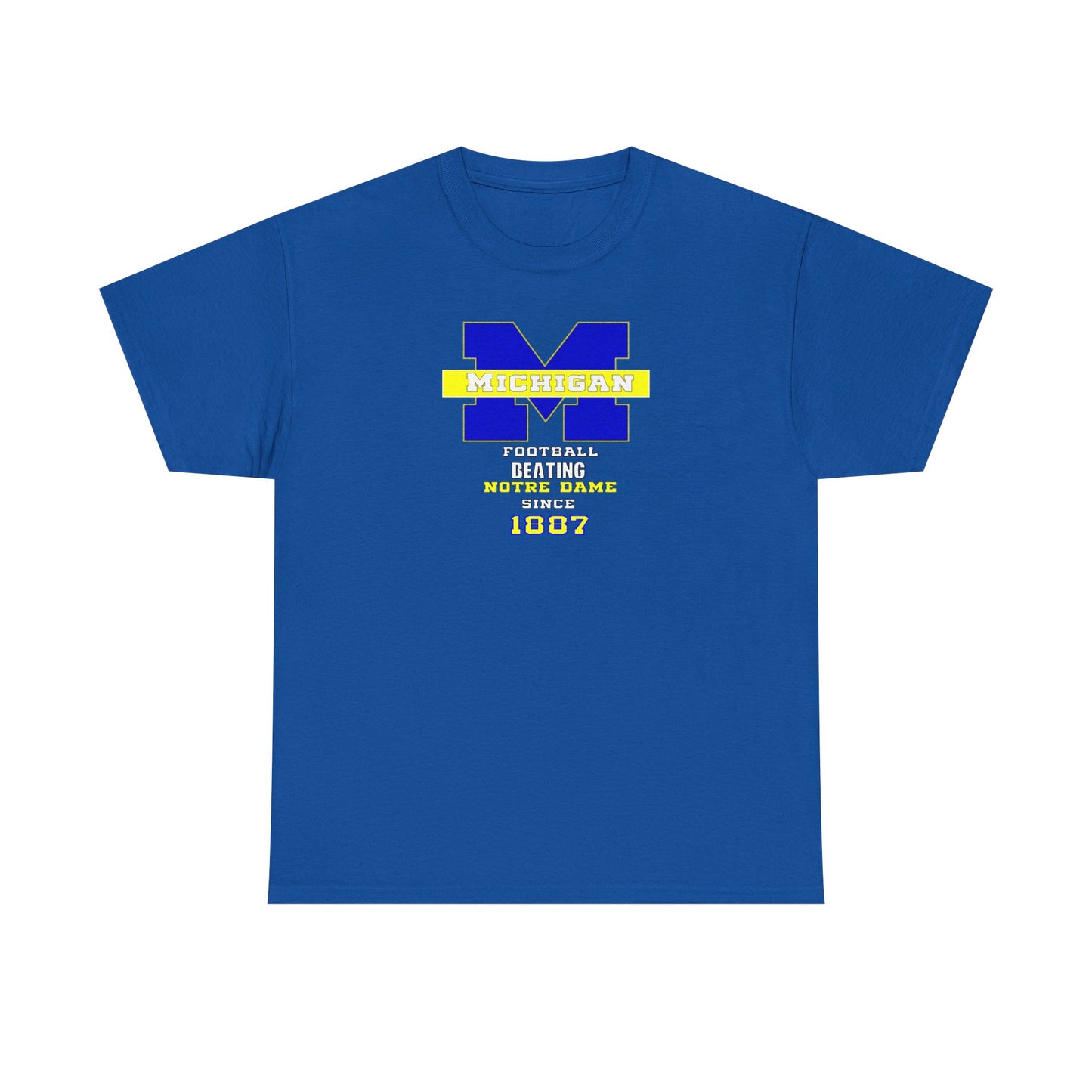 Michigan football been beating ND Unisex Heavy Cotton Tee, Casual Everyday Wear, College Spirit Apparel, Gift for Students, Sports Fan Merchandise