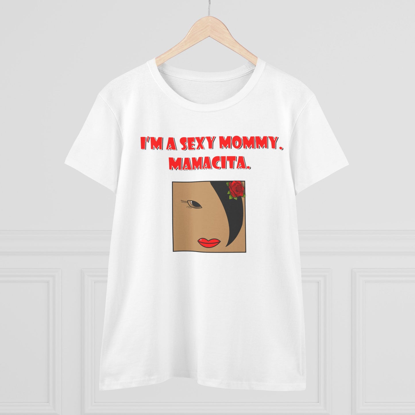 Sexy Mommy Mamacita Graphic T-Shirt, Fun Women's Tee, Casual Everyday Wear, Unique Gift for Moms, Stylish Summer Apparel, Playful Quote Shirt