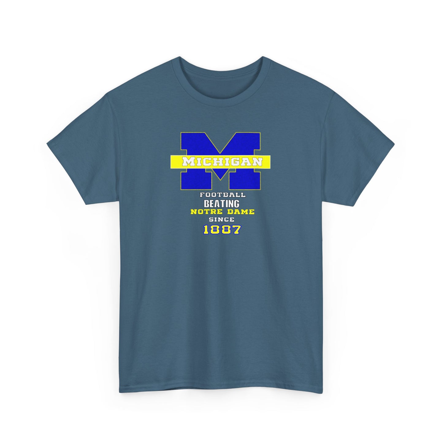 Michigan football been beating ND Unisex Heavy Cotton Tee, Casual Everyday Wear, College Spirit Apparel, Gift for Students, Sports Fan Merchandise