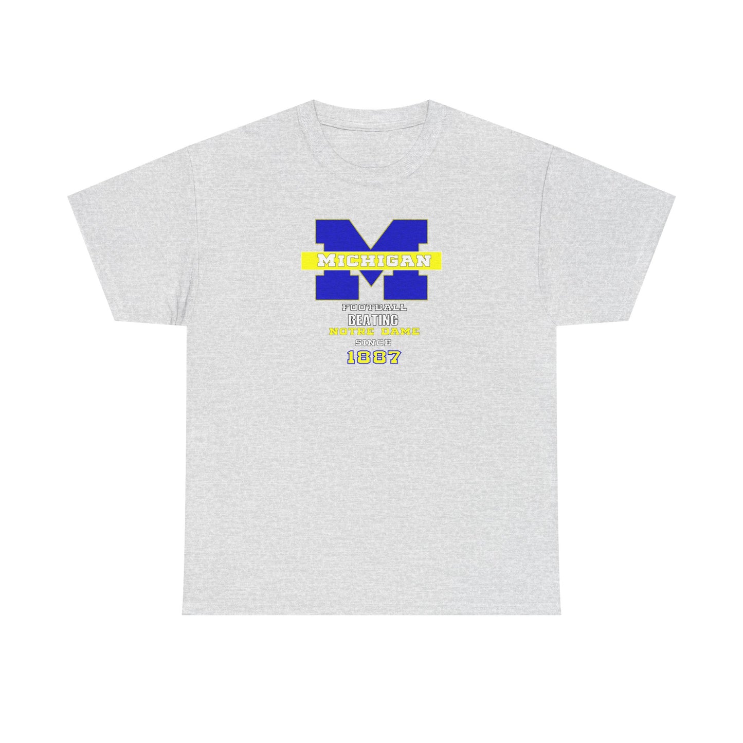 Michigan football been beating ND Unisex Heavy Cotton Tee, Casual Everyday Wear, College Spirit Apparel, Gift for Students, Sports Fan Merchandise