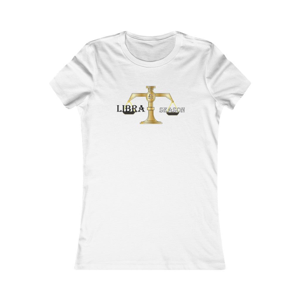 Libra season Women's Favorite Tee