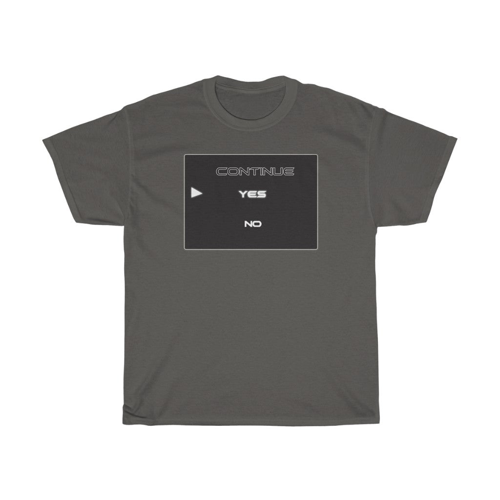 Continue yes or no Unisex Heavy Cotton Tee