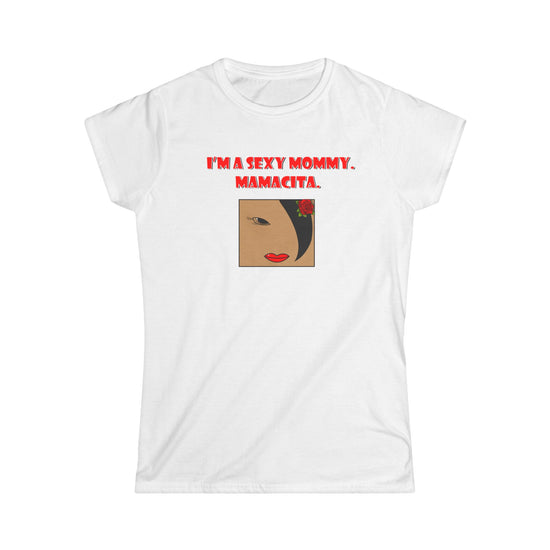 Sexy Mommy Mamacita Graphic Tee, Trendy Women&