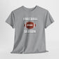 Football Season Unisex Heavy Cotton Tee | Casual Sportswear, Gift for Football Fans, Game Day Outfit, Tailgate Essentials, Unisex Tee