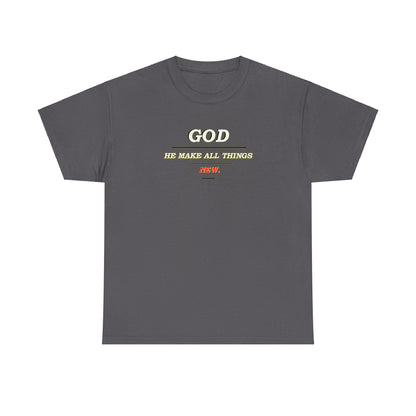 Religious Cotton Tee - God Makes All Things New Design