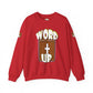 Word up 2 Unisex Heavy Blend™ Crewneck Sweatshirt