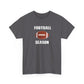 Football Season Unisex Heavy Cotton Tee | Casual Sportswear, Gift for Football Fans, Game Day Outfit, Tailgate Essentials, Unisex Tee