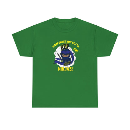 Pop out & Show Ninjas! Unisex Heavy Cotton Tee