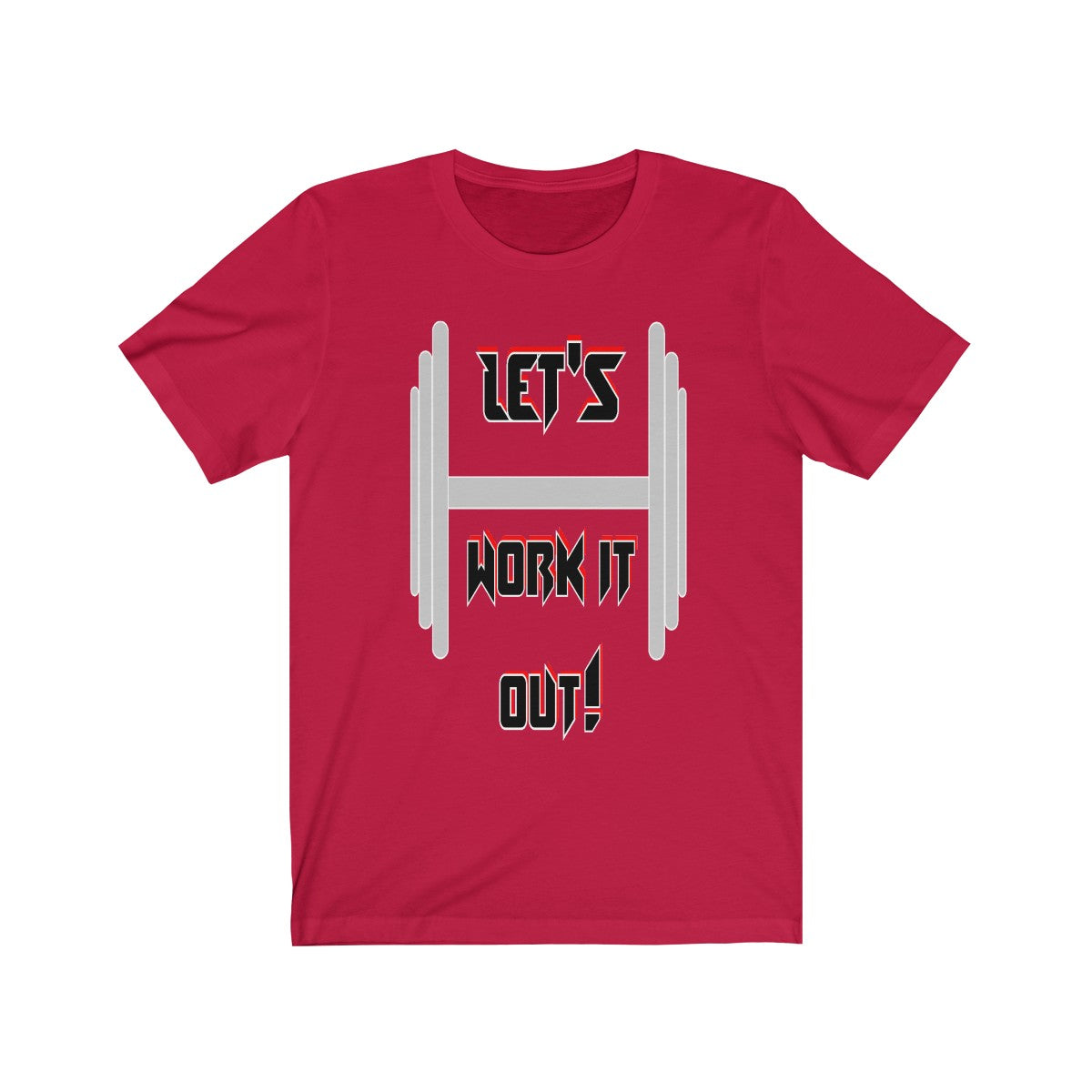 Let's work it out.Unisex Jersey Short Sleeve Tee