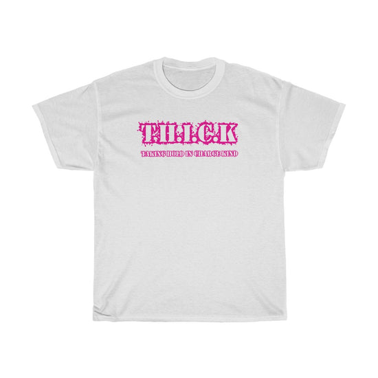T.H.I.C.K Unisex Heavy Cotton Tee