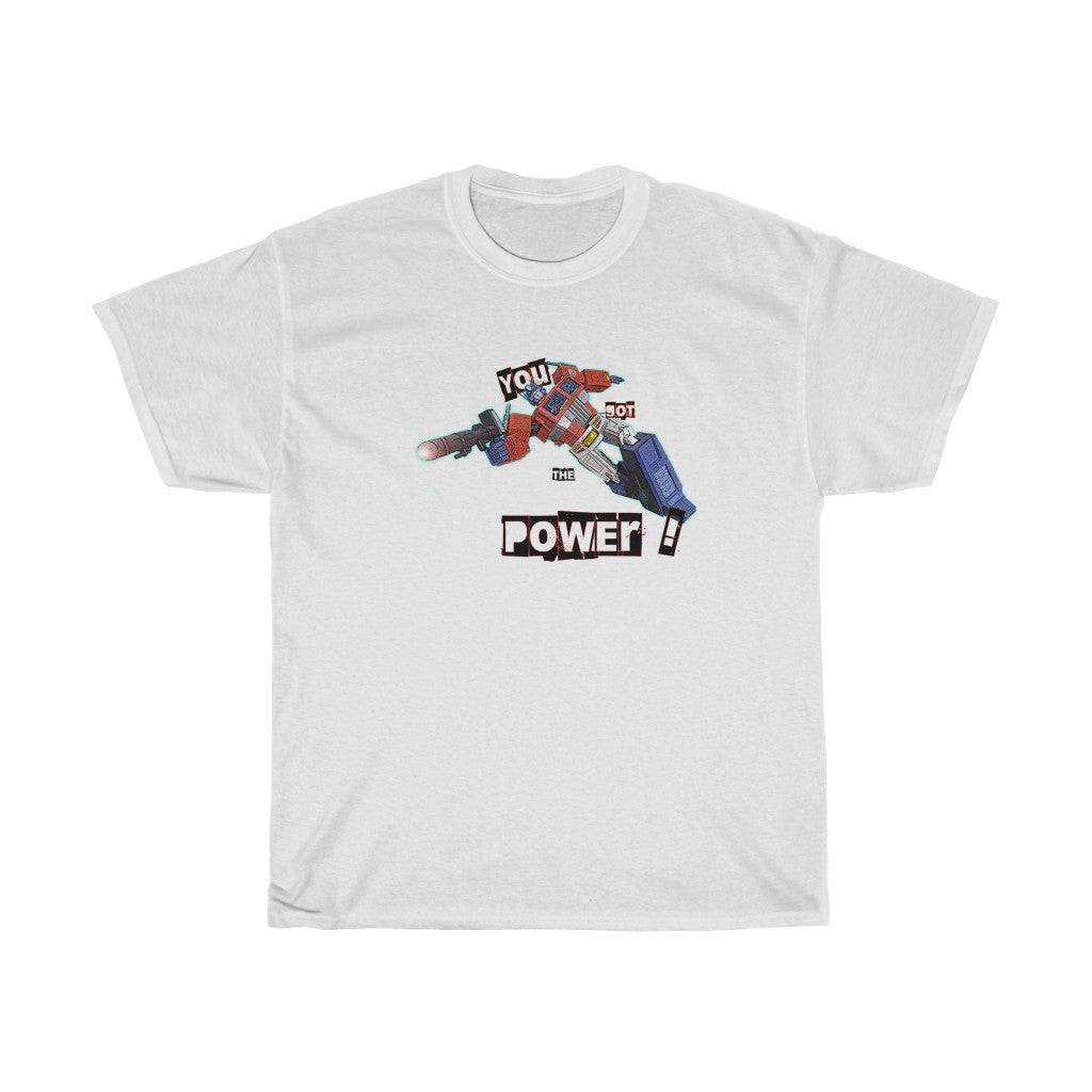 You got the power Unisex Heavy Cotton Tee