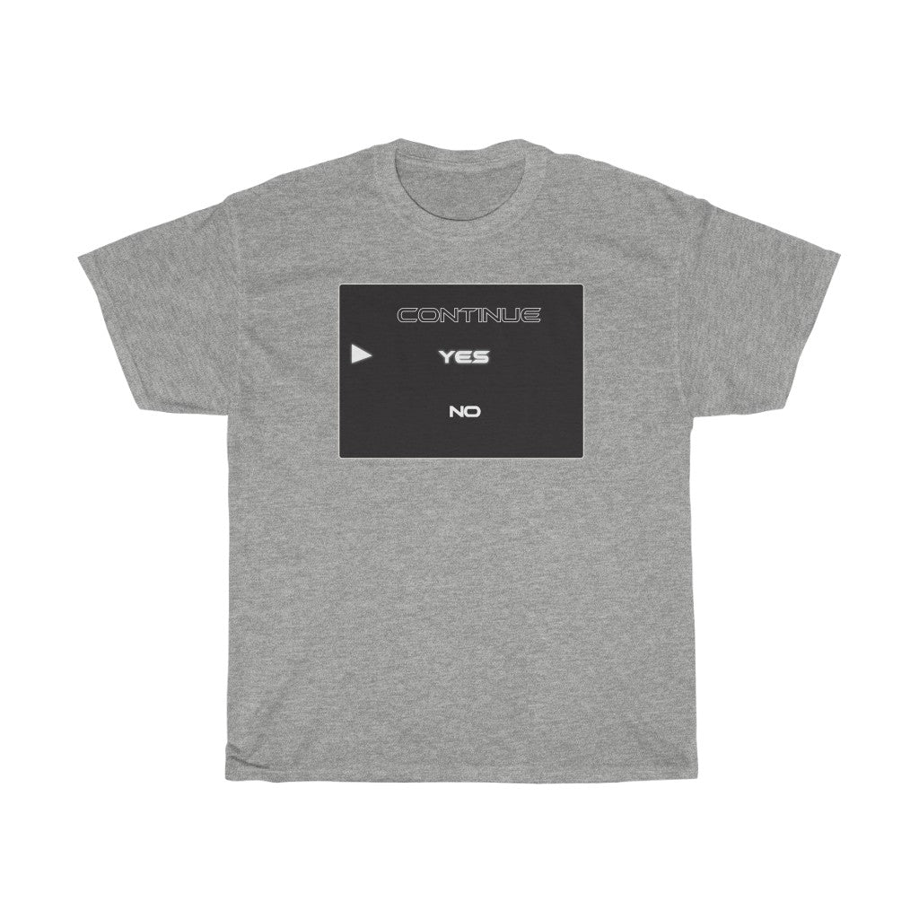 Continue yes or no Unisex Heavy Cotton Tee