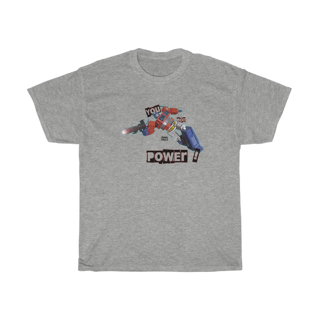 You got the power Unisex Heavy Cotton Tee